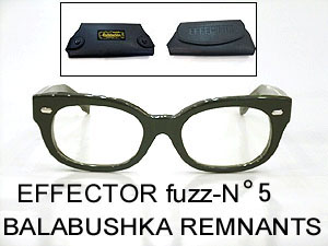 メガネのアベ｜EFFECTOR × BALABUSHKA REMNANTS 