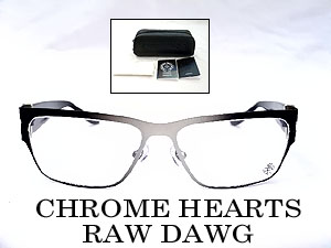 メガネのアベ｜CHROME HEARTS RAW DAWG MBKG